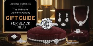 Read more about the article The Ultimate Diamond Jewelry Gift Guide for Black Friday