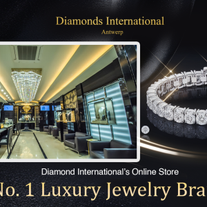 Diamond International’s Online Store: No. 1 Luxury Jewelry Brand 