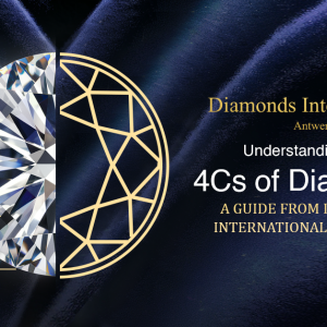 Understanding the 4Cs of Diamonds: A Guide from Diamond International Antwerp 