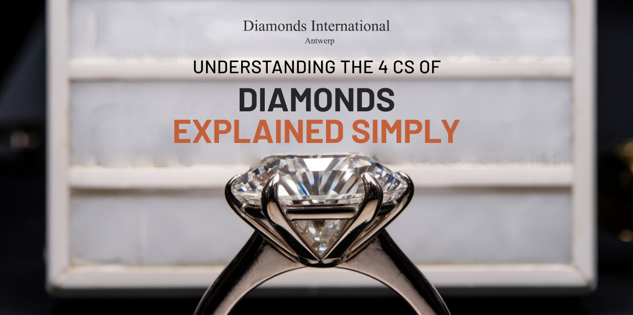 You are currently viewing Understanding the 4 Cs of Diamonds Explained Simply. 