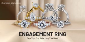 Read more about the article Top Tips for Selecting the Best Engagement Ring