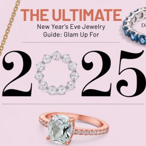 The Ultimate New Year’s Eve Jewelry Guide: Glam Up for 2025